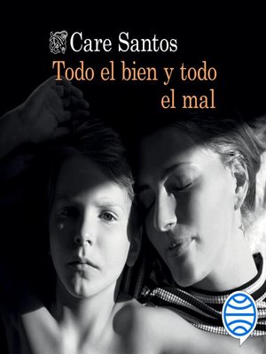 cover image of Todo el bien y todo el mal